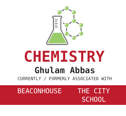 O Level Chemistry with Sir Ghulam Abbas